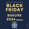 bakuneのブラックフライデー2024年